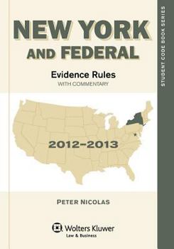 Paperback New York & Federal Evidence Rules: With Commentary 2012-2013 Book