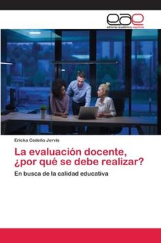 Paperback La evaluación docente, ¿por qué se debe realizar? [Spanish] Book