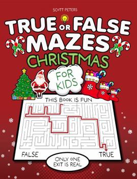 Paperback True Or False Mazes: Christmas Book