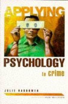 Paperback Applying Psychology to Crime Book