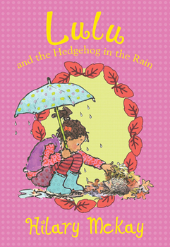 Paperback Lulu and the Hedgehog in the Rain, 5 Book