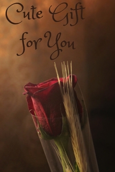 Cute Gift for You : Cute Notebook, Gift for Women and Girls. (110 Pages, Blank 6 X 9) - Composition Book, Notebook, Journal