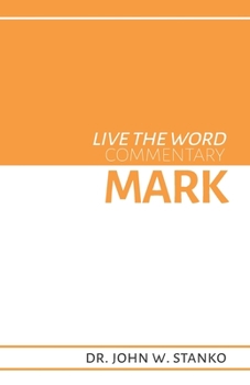 Paperback Live the Word Commentary: Mark Book
