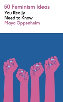 Paperback 50 Feminism Ideas You Really Need to Know Book