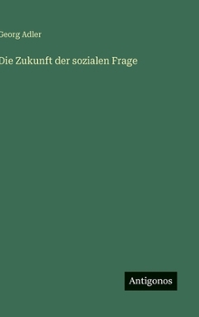 Hardcover Die Zukunft der sozialen Frage [German] Book