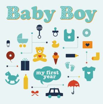 Hardcover Baby Boy: My First Year Book