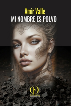 Paperback Mi nombre es polvo [Spanish] Book