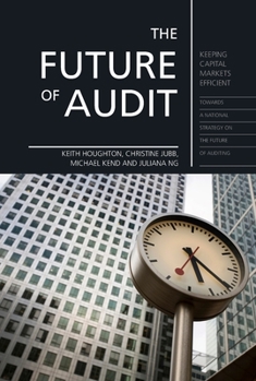 Paperback The Future of Audit: Keeping Capital Markets Efficient Book