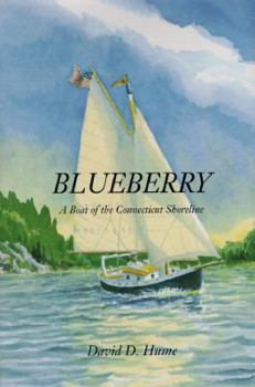 Hardcover Blueberry: A Boat of the Connecticut Shoreline Book