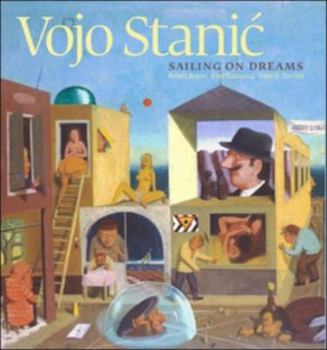 Hardcover Vojo Stanic: Sailing on Dreams Book