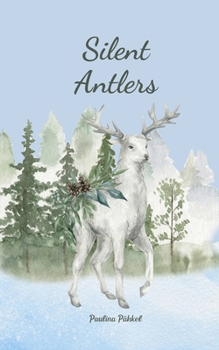 Paperback Silent Antlers Book