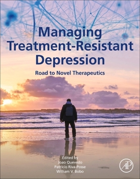 Paperback Managing Treatment-Resistant Depression: Road to Novel Therapeutics Book