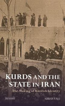 Paperback Kurds and the State in Iran: The Making of Kurdish Identity Book