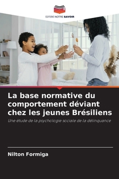 Paperback La base normative du comportement déviant chez les jeunes Brésiliens [French] Book