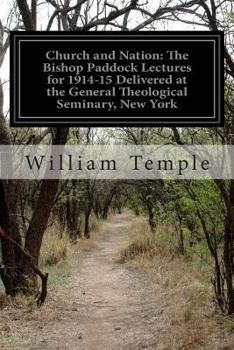 Paperback Church and Nation: The Bishop Paddock Lectures for 1914-15 Delivered at the General Theological Seminary, New York Book