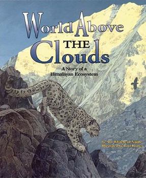Hardcover World Above the Clouds: A Story of a Himalayan Ecosystem Book