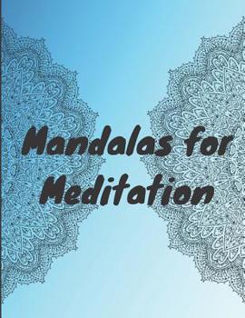 Paperback Mandala for Meditation: A Mandala Coloring Book for Meditation, Stress relief and relaxation Book