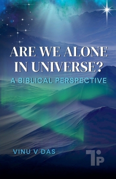 Are We Alone in This Universe?