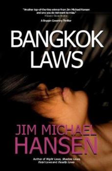 Paperback Bangkok Laws: A Bryson Coventry Thriller Book