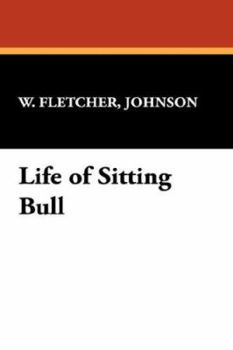 Hardcover Life of Sitting Bull Book
