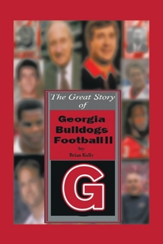 Paperback The Great Story of Georgia Bulldogs Football Ii Book