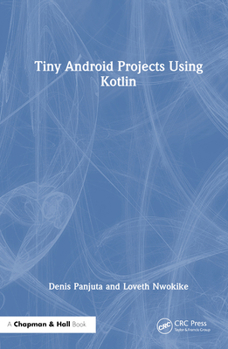 Hardcover Tiny Android Projects Using Kotlin Book