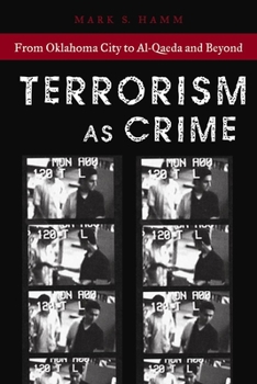 Paperback Terrorism as Crime: From Oklahoma City to Al-Qaeda and Beyond Book