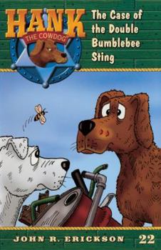 The Case Of The Double Bumblebee Sting (Turtleback School & Library Binding Edition) (Hank the Cowdog)