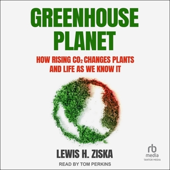 MP3 CD Greenhouse Planet: How Rising Co2 Changes Plants and Life as We Know It Book