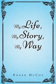 Paperback My Life, My Story, My Way Book