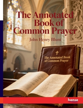 Paperback The Annotated Book of Common Prayer Book