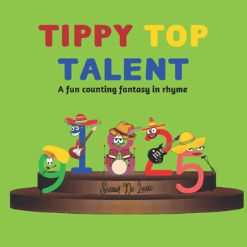 Paperback Tippy Top Talent: A Fun Counting Fantasy in Rhyme Book