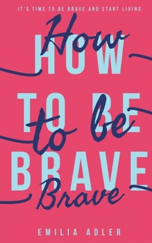 Paperback How to be Brave Book