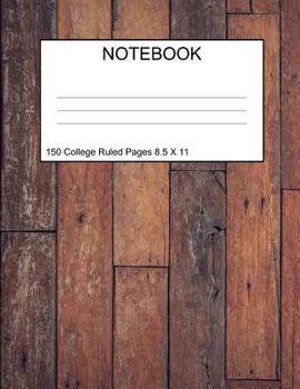 Notebook : Vintage Wooden Floor Design Journal 150 College Ruled Pages 8. 5 X 11