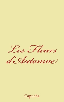 Paperback Les Fleurs d'Automne [French] Book