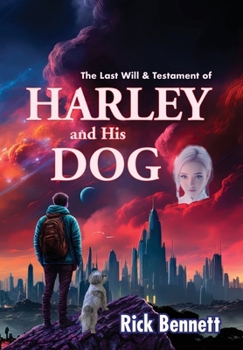 Hardcover The Last Will and Testament of HARLEY and His DOG Book