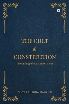 Paperback The Cult and Constitution: The Culling of our Contestations Book