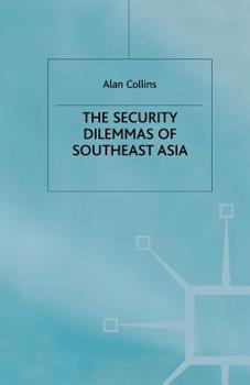 Paperback The Security Dilemmas of Southeast Asia Book