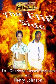 Paperback A Journey to Hell and Back: The Flip Side Book