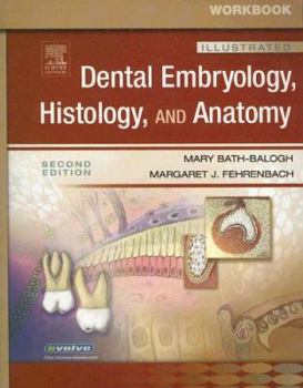 Paperback Workbook for Illustrated Dental Embryology, Histology, and Anatomy - Revised Reprint Book