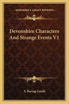 Devonshire Characters And Strange Events V1