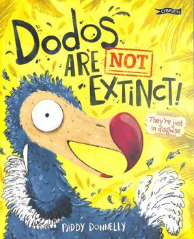 Dodos Are Not Extinct