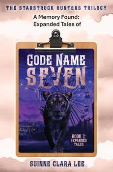 Paperback A Memory Found: Expanded Tales of Code Name Seven Book