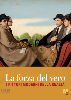 Paperback La Forza del Vero: I Pittori Moderni Della Realta [Italian] Book