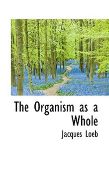 The Organism As a Whole