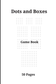 Paperback Dots and Boxes Game Book: Dots Games Boxes Four Tac 50 Pages Book