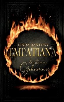 Empatiana: Das stumme Geheimnis (German Edition) - Book #1 of the Empatiana-Trilogie