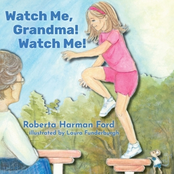 Paperback Watch Me, Grandma! Watch Me! Book