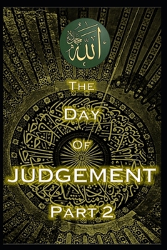 Paperback The Day Judgement Part 2: Qiyamah - End of World - Akhira Book