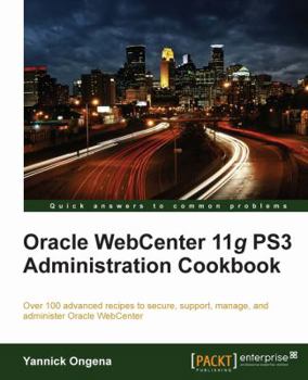 Paperback Oracle Webcenter 11g Ps3 Administration Cookbook Book